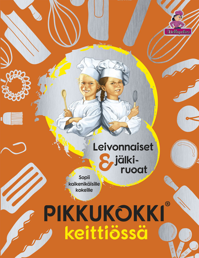 Hellapoliisi: Pikkukokki® keittiössä -leivonnaiset ja jälkiruoat